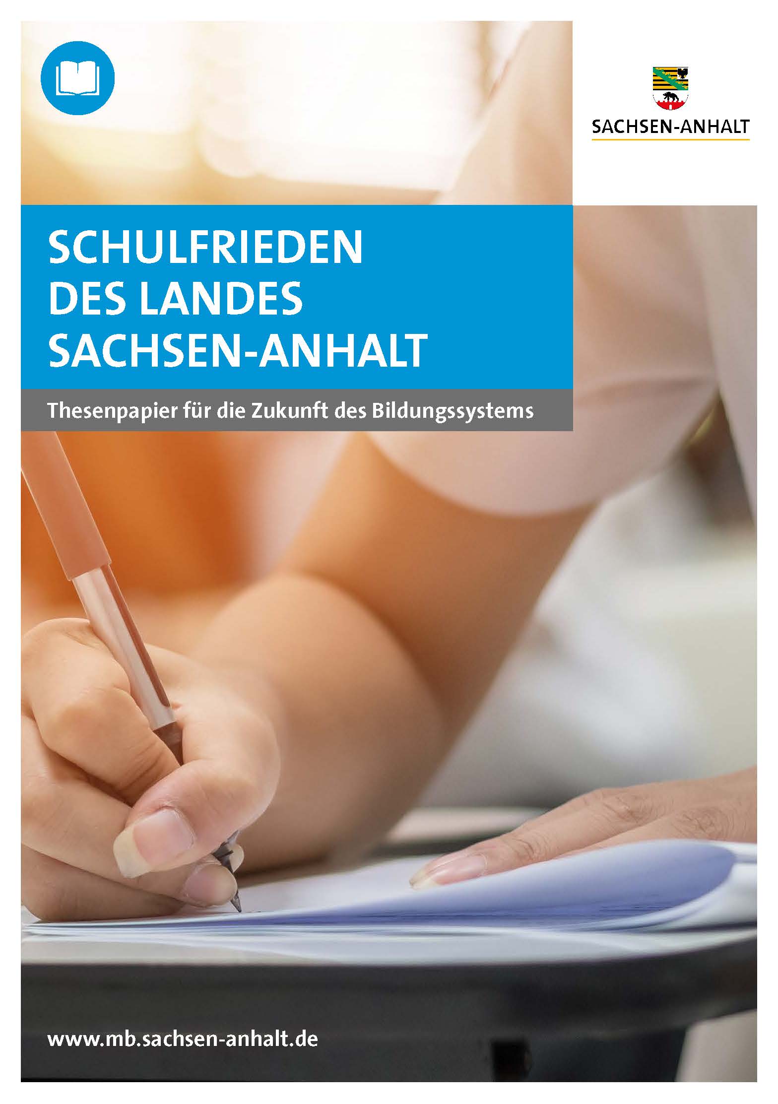 Schulfrieden des Landes Sachsen-Anhalt – Thesenpapier für die Zukunft 